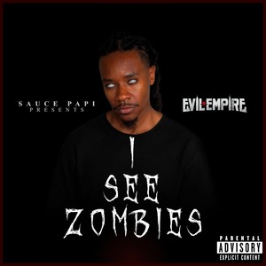 I See Zombies (Explicit)