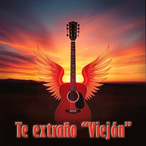Te extraño “Viejón”