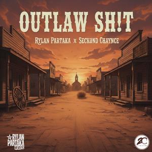 OUTLAW SH!T (Explicit)