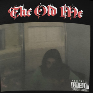 The Old Me (Explicit)