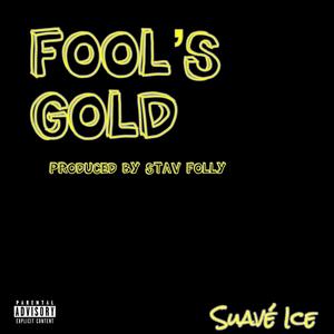 Fool's Gold (Explicit)