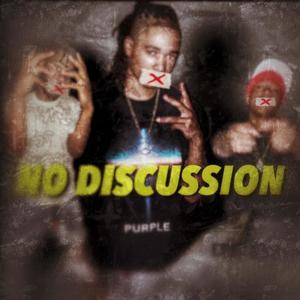 No Discussion (feat. Blocboysavvo & Finn5) (Explicit)