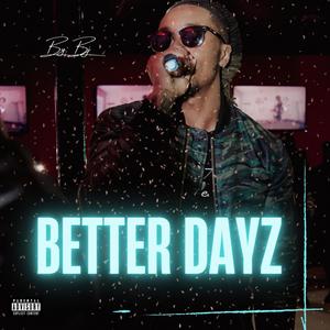 Better Dayz (Explicit)