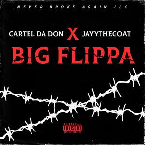 Big Flippa (feat. Cartel dadon) (Explicit)