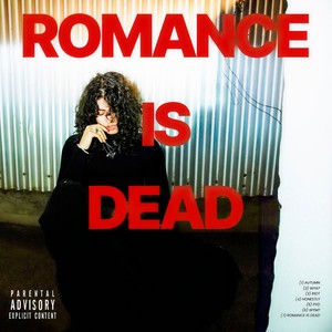 ROMANCE IS DEAD (Explicit)