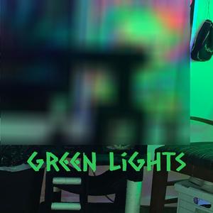 Green Lights (Explicit)