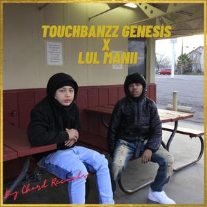 **** The Struggle TouchBandzz Genesis ****(feat. Lul Manii) (Explicit)