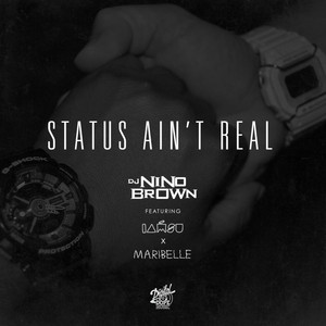 Status Ain't Real (feat. Iamsu! & Maribelle) (Explicit)