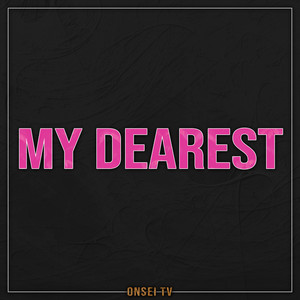 My Dearest (TV Size)