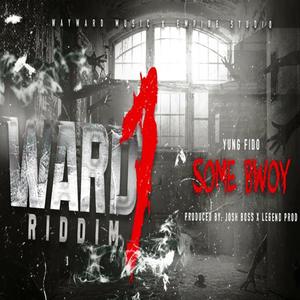 Some Bwoy (Explicit)