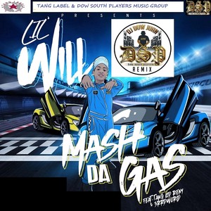 Mash da Gas (DJ Dow Juan Dow South Players Remix) [feat. 3rrd World & Tang Kid Remy]