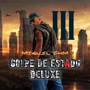 Golpe de Estado Deluxe (III Romper las Cadenas) [Explicit]