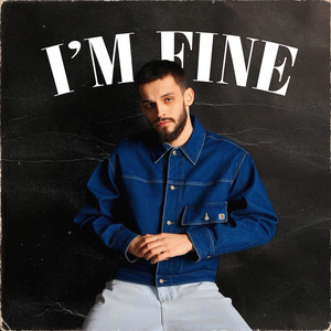I'm Fine