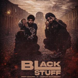 Black Stuff (feat. Deep Nihung)