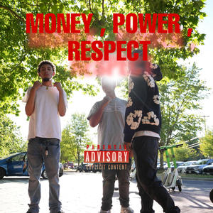 MONEY, POWER, RESPECT (Explicit)