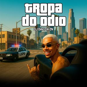 Tropa do odio (Explicit)