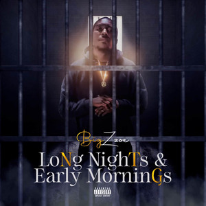 Long Nights & Early Mornings (Explicit)