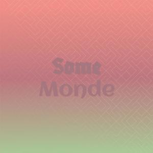 Some Monde