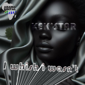 I whish i wasn't (Kek'star's Mix)