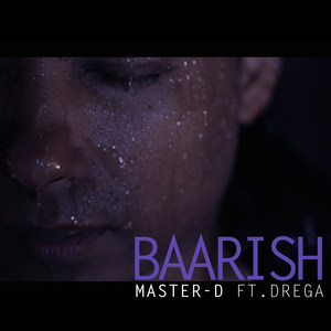 Baarish(feat. Drega)