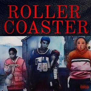 ROLLER COASTER (Explicit)