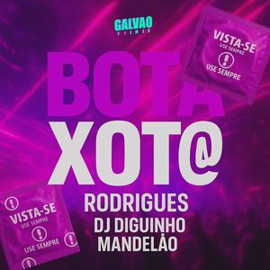 BOTA XOTA (Explicit)
