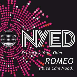 Romeo (Ibiza Edm Mood) - Single (feat. Yana Oder)