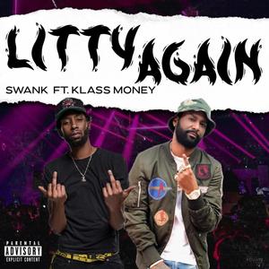 Litty Again (feat. Klass Money) [Explicit]