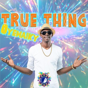 True Thing [feat. Oyemaiky] (Live)