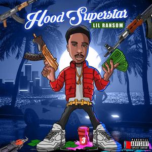 Hood Superstar (Explicit)