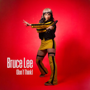 Bruce Lee (Don't Think) (Explicit)