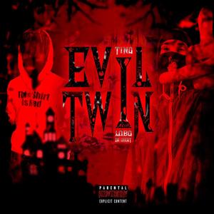 EViL TWiN (feat. IGoBy”TINO”) [Explicit]