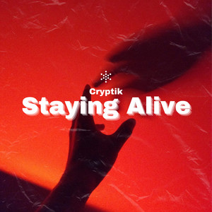 Staying Alive (Explicit)