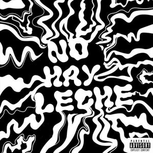 No Hay Leche (Explicit)