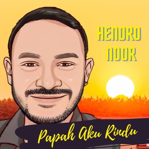 Papah Aku Rindu