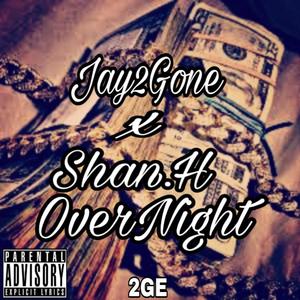 OverNight (feat. Shan.H) [Explicit]