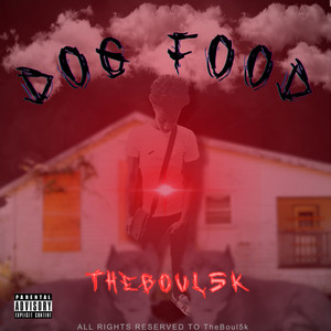 Dog Food (Explicit)