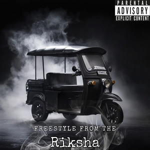 Freestyle From The Riksha (Explicit)