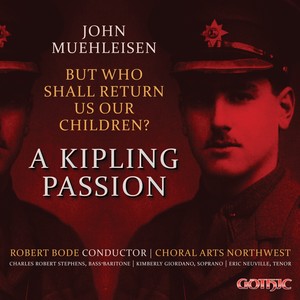 But Who Shall Return Us Our Children? A Kipling Passion - But Who Shall Return Us Our Children?, Pt. 3: John Kipling's Final Letter. Just a Hurried Line... (Live)