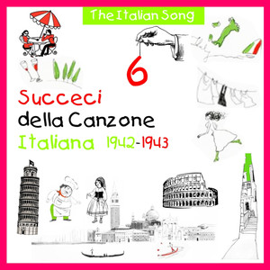 The Italian Song - Succeci della Canzone Italiana 1942 - 1943, Volume 6