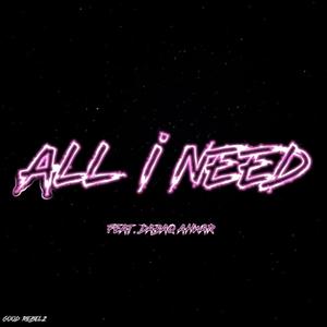 ALL I NEED (feat. DABAQ AHWAR)