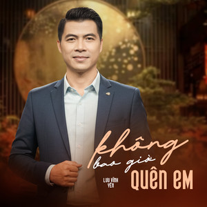 Không Bao Giờ Quên Em