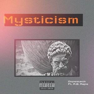 Mysticism (Explicit)