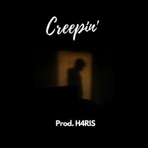 Creepin' (Explicit)