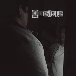 Quedate (feat. L'migue)