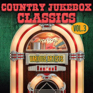 Country Jukebox Classics - Vol.3