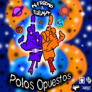 Polos opuestos (feat. Sema) [Explicit]