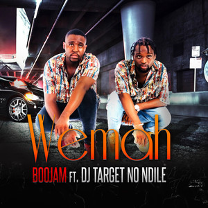 Wemah (feat. DJ Target No Ndile) (Radio Edit)