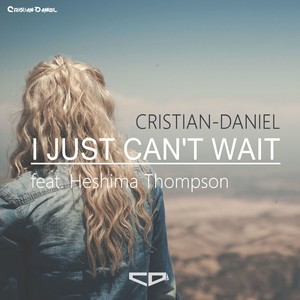 I Just Can't Wait (Original Mix)