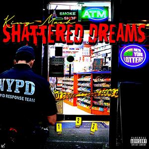 Shattered Dreams (Explicit)